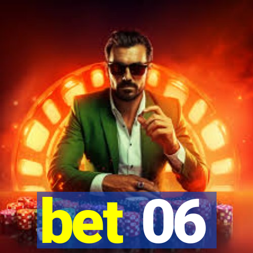 bet 06